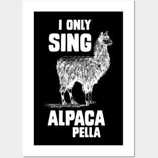 I only sing alpaca pella Posters and Art